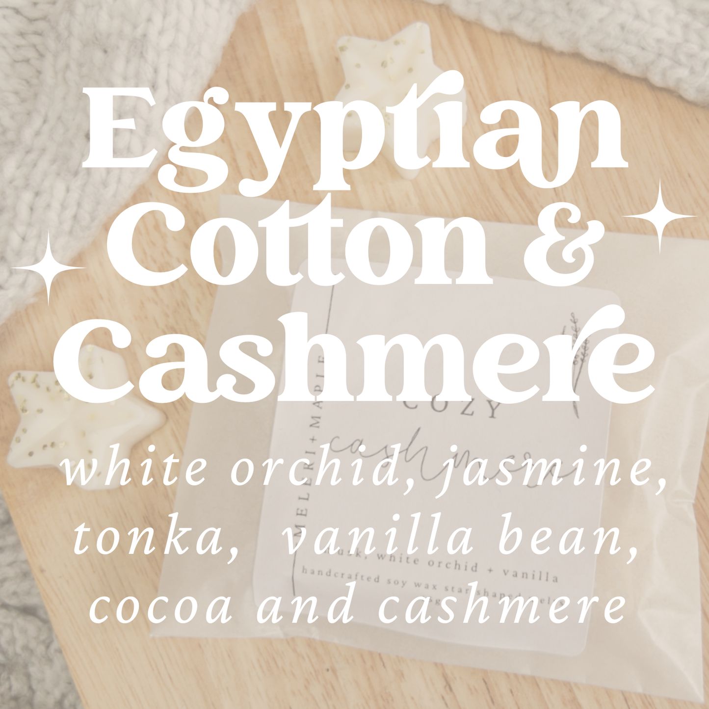 Egyptian Cotton & Cashmere Star Wax Melts