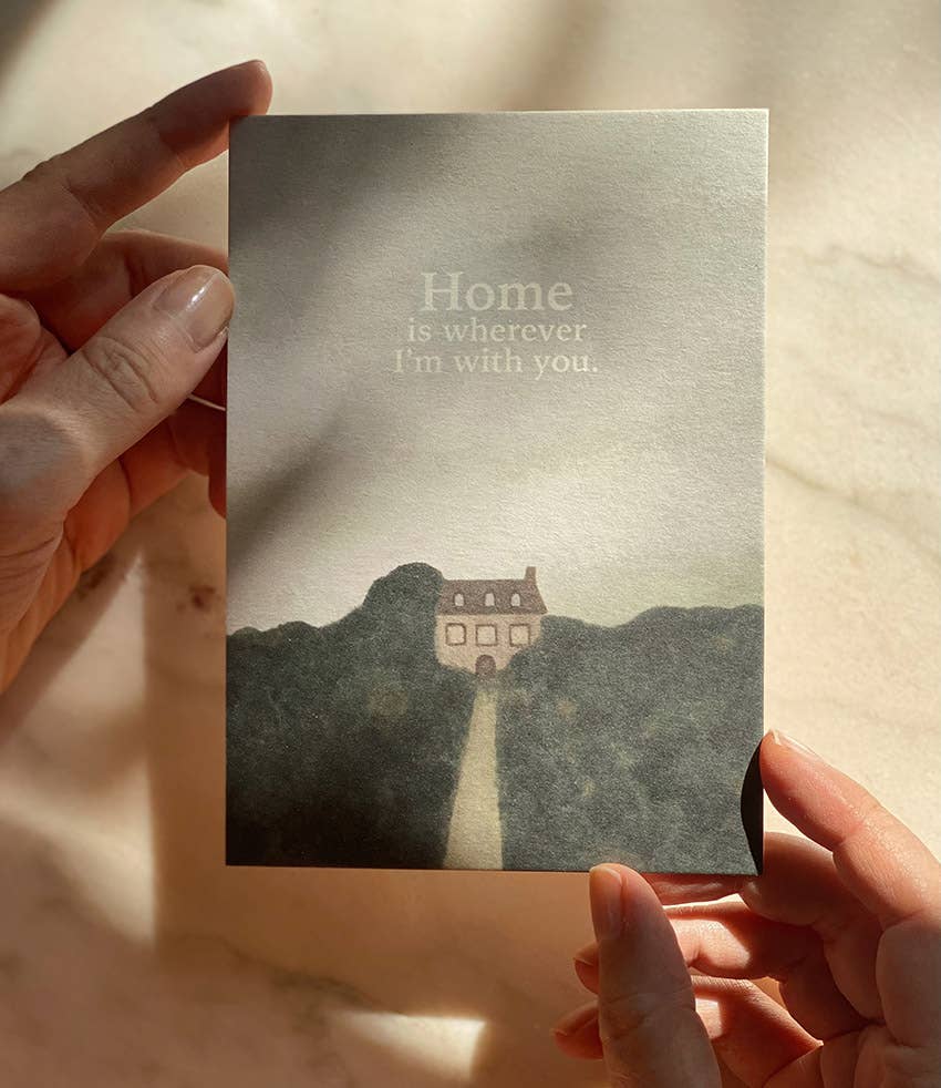 Home Is Wherever I'm with You Postkort