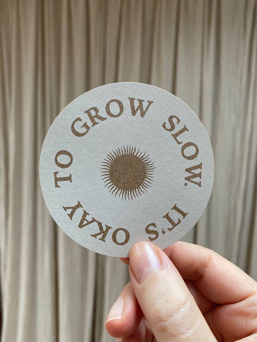 It's Okay To Grow Slow Klistremerke