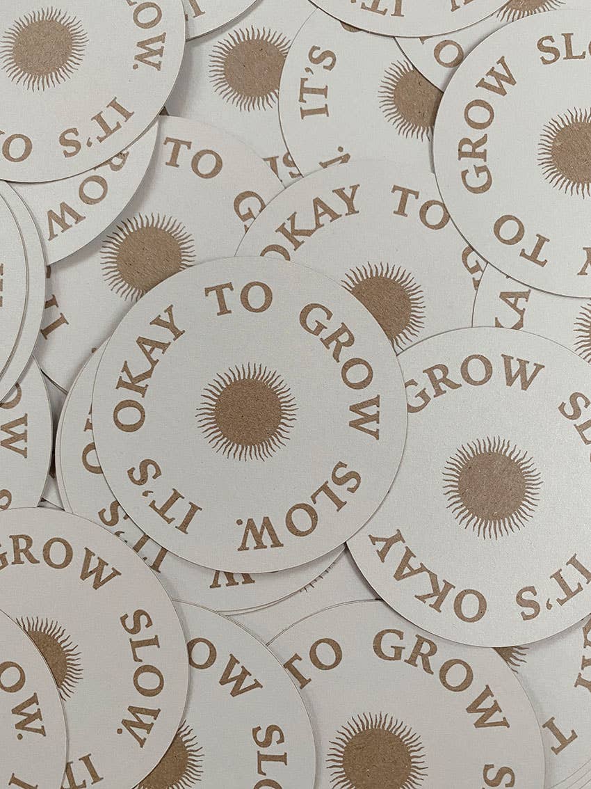 It's Okay To Grow Slow Klistremerke