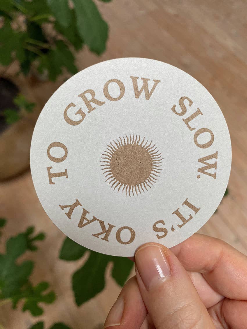 It's Okay To Grow Slow Klistremerke