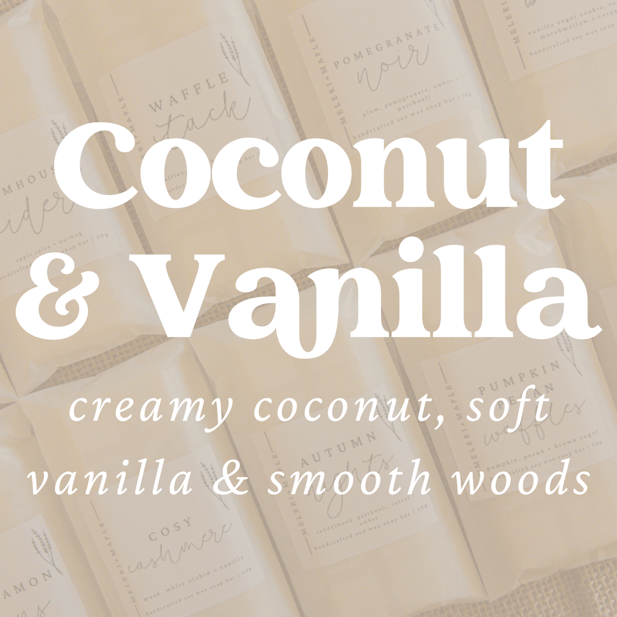 Coconut & Vanilla Snap Bar Wax Melt