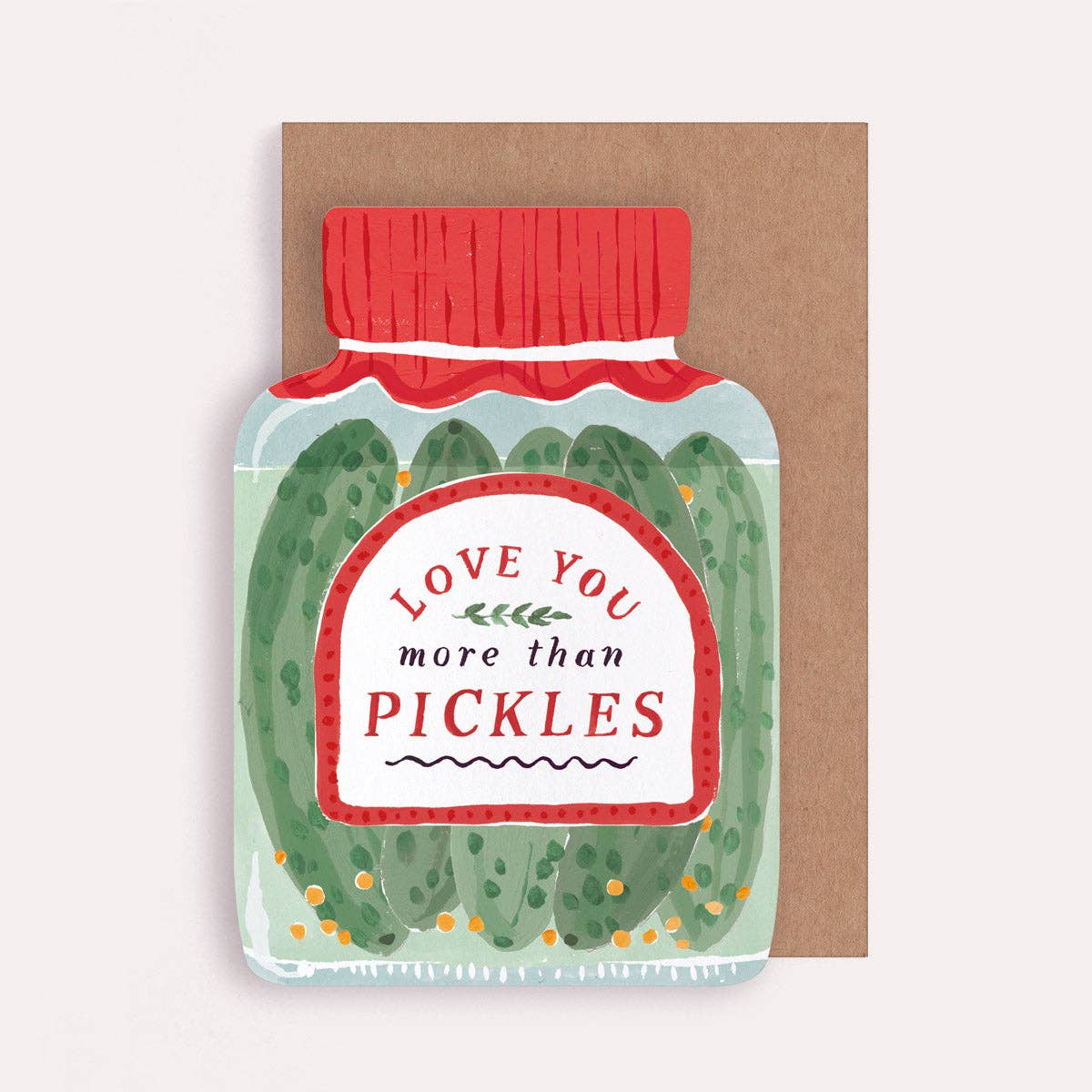 Love You More Than Pickles Kort med konvelutt