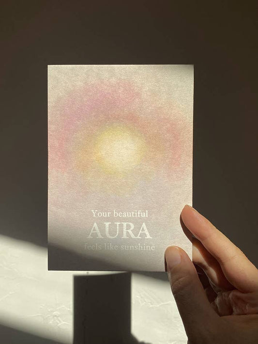 Your Beautiful Aura Feels Like Sunshine Postkort