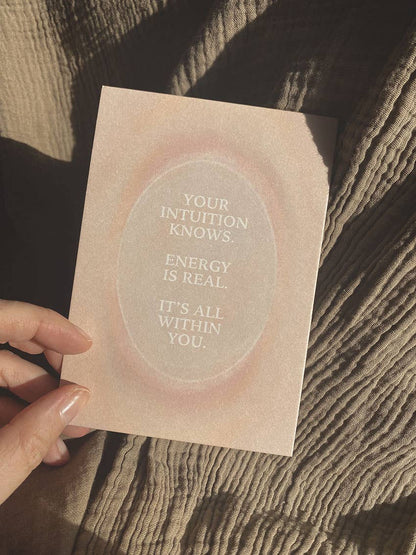 Your Intuition Knows. Energy Is Real... Postkort