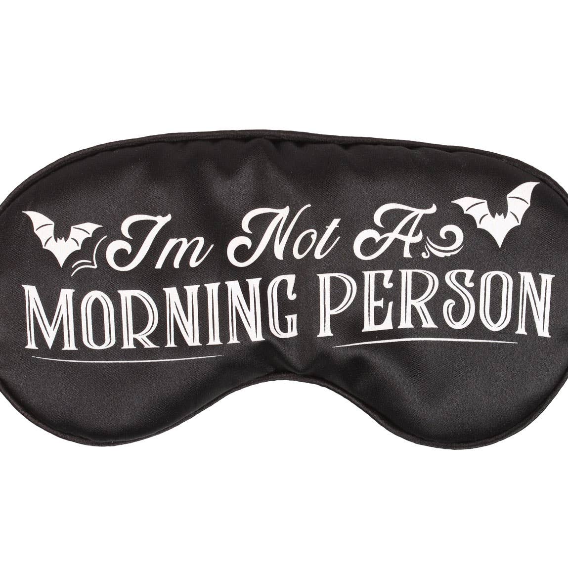 I'm Not a Morning Person Sovemaske