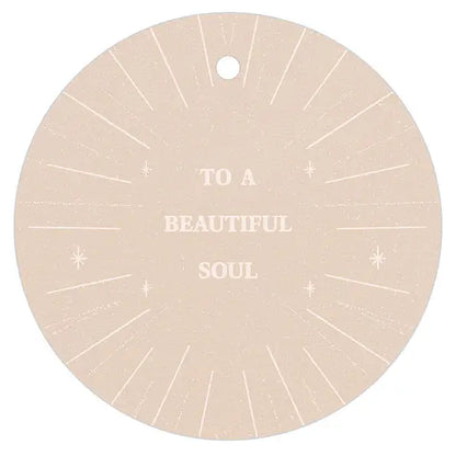 To A Beautiful Soul Gift Tag