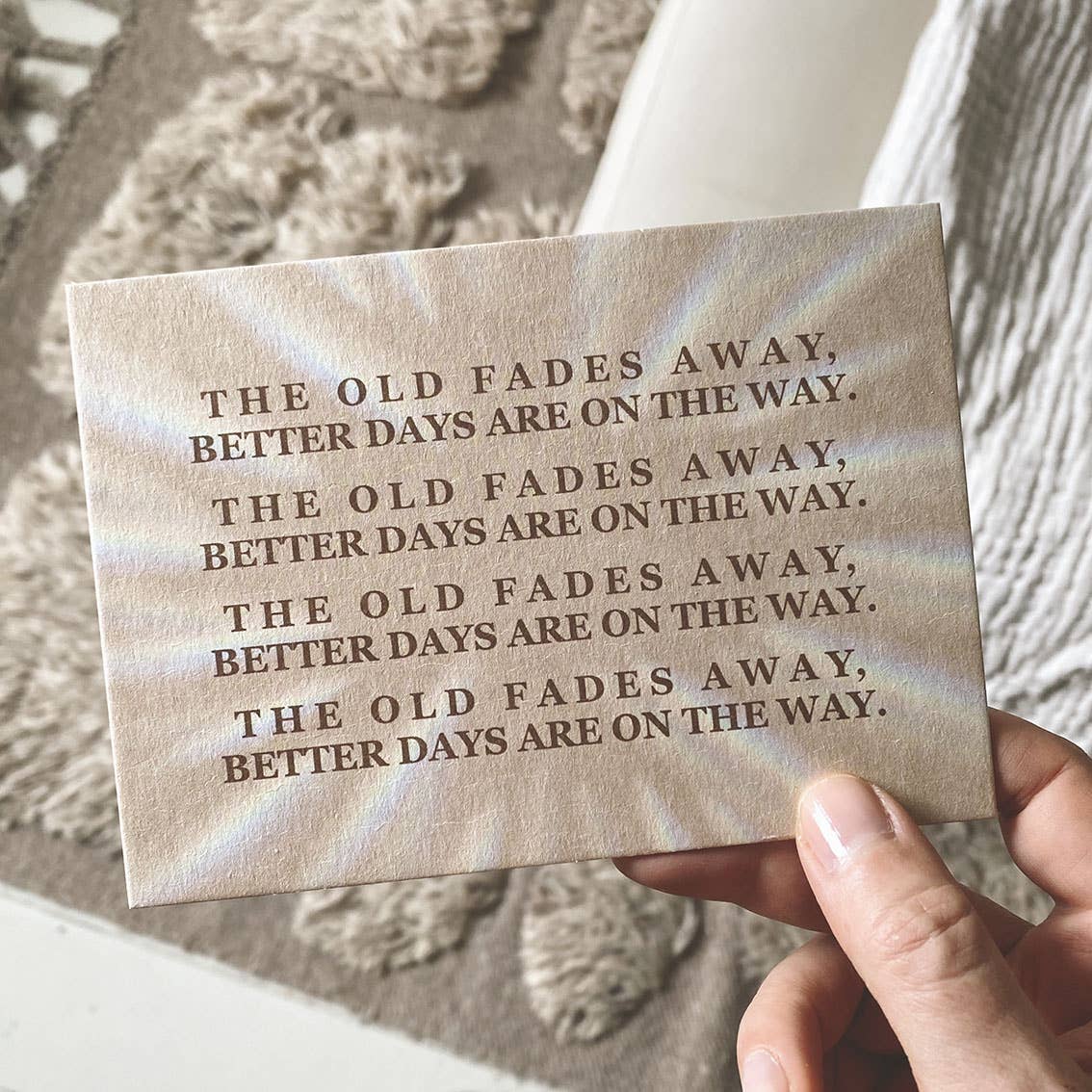 The Old Fades Away, Better Days Are On The Way – Postkort